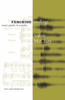 Feminine Endings: Music, Gender, and Sexuality 0816641897 Book Cover