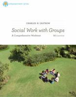 Social Work with Groups: A Comprehensive Workbook 0840034504 Book Cover