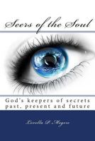 Seer's of the Soul: God Keepers of Secrets Past, Present and Future 1497596122 Book Cover