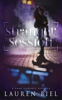 Stranger Session: a dark romance novella 1959618164 Book Cover