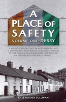A Place of Safety (vol. one) Derry B0F97J9FHC Book Cover