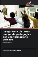 Insegnare a distanza: una guida pedagogica per una formazione efficace (Italian Edition) 6209588816 Book Cover