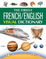 The Firefly French/English Visual Dictionary 1552979504 Book Cover