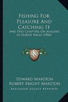 Fishing for Pleasure and Catching It 1165420775 Book Cover
