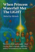 When Princess Waterfall Met The LIGHT 1807040887 Book Cover