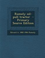 Rumely oil-pull tractor 1297513703 Book Cover