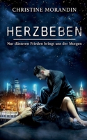 Herzbeben: Nur düsteren Frieden bringt uns der Morgen 375974995X Book Cover