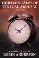 Thirteen Tales of Textual Arousal Vol 2. 1610982975 Book Cover