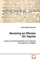 Becoming an Effective EFL Teacher: Living up to the expecations of L2 learners and teachers of English 3639163826 Book Cover