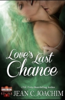 Love's Last Chance 1517577683 Book Cover