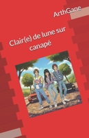 Clair(e) de lune sur canapé B0BX914S3Z Book Cover