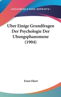 Uber Einige Grundfragen Der Psychologie Der Ubungsphanomene (1904) 116003799X Book Cover