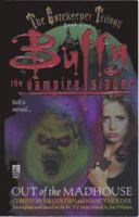 Buffy the Vampire Slayer: Out of the Madhouse 0671024345 Book Cover