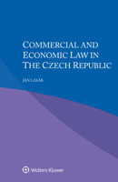Commercial and Economic Law in the Czech Republic 9403526807 Book Cover