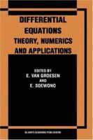 Differential Equations Theory, Numerics and Applications: Proceedings of the ICDE '96 held in Bandung Indonesia 0792348311 Book Cover