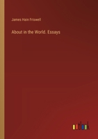About in the World, Essays 1179219198 Book Cover