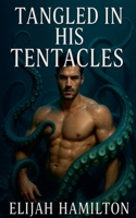 Tangled in His Tentacles B0FNT9M289 Book Cover
