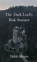 The Dark Lord's Risk Assessor 0645972703 Book Cover