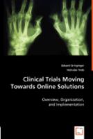 Clinical Trials Moving Towards Online Solutions 3836480530 Book Cover