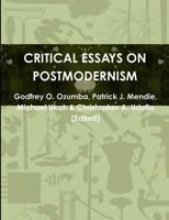 Critical Essays on Postmodernism 1326912313 Book Cover