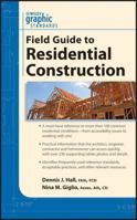 Graphic Standards Field Guide to Residential Construction 0470635045 Book Cover
