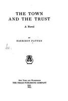 The Town and the Trust, a Novel 1534972994 Book Cover