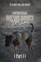 CONTROVERSIAL DREAMS WISHES HOPES LYRICS Part 1 1923493043 Book Cover