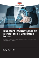 Transfert international de technologie : une étude de cas: Dans une multinationale du secteur des colorants au sud de Santa Catarina 6206306968 Book Cover