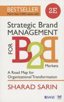 Strategic Brand Management for B2B Markets: A Road Map for Organizational Transformation 8132105222 Book Cover