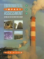 Environmental Impact Assessment: Cutting Edge for the 21st Century (Eia : Cutting Edge for the Twenty-First Century)