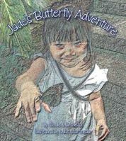 Jade's Butterfly Adventure 1425138403 Book Cover