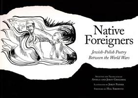 Native Foreigners: Jewish-Polish Poetry Between the World Wars 0893049239 Book Cover