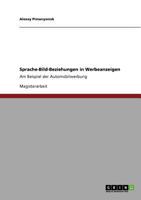 Sprache-Bild-Beziehungen in Werbeanzeigen: Am Beispiel der Automobilwerbung 3640822137 Book Cover