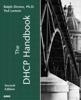 The DHCP Handbook (2nd Edition) 1578701376 Book Cover