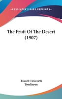 The Fruit Of The Desert 1120882362 Book Cover
