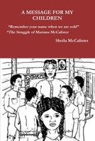 A Message for My Children Remember Your Name When We Are Sold the Struggle of Mariana McCalister 0692243844 Book Cover