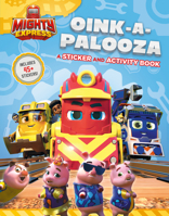 Oink-A-Palooza: A Sticker and Activity Book 0593384253 Book Cover