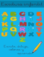 Escritura infantil: Escribe, dibuja, colorea y aprende 1655638912 Book Cover