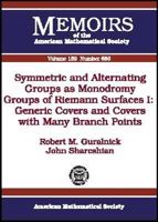 Symmetric and Alternating Groups As Monodromy Groups of Riemann Surfaces 1: Generic Covers and Covers With Many Branch Points (Memoirs of the American Mathematical Society) 0821839926 Book Cover