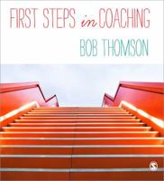 First Steps in Coaching 1446272435 Book Cover