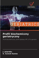 Profil biochemiczny geriatryczny (Polish Edition) 6209724965 Book Cover