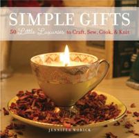 Simple Gifts: 50 Little Luxuries to Craft, Sew, Cook & Knit 0760338183 Book Cover