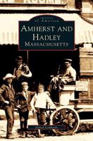 Amherst and Hadley, Massachusetts 0738562718 Book Cover