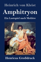 Amphitryon: Ein Lustspiel Nach Moliére 8026886828 Book Cover