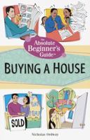 The Absolute Beginner's Guide to Buying a House 0761536159 Book Cover