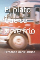 El plato que se sirve frío B0BJYGB4B5 Book Cover