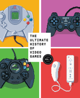 The Ultimate History of Video Games, Volume 2: Nintendo, Sony, Microsoft, and the Billion-Dollar Battle to Shape Modern Gaming 1984825437 Book Cover