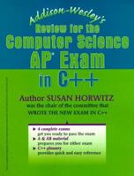 Addison-Wesley's Review for the Computer Science AP Exam in C++ 0201357550 Book Cover