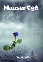 Mauser C96 B091GPP2PX Book Cover