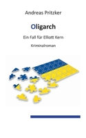Oligarch: Ein Fall für Elliott Kern 3756818039 Book Cover